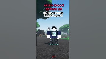 Sickle blood demon art showcase 🩸(weak legacy 2)