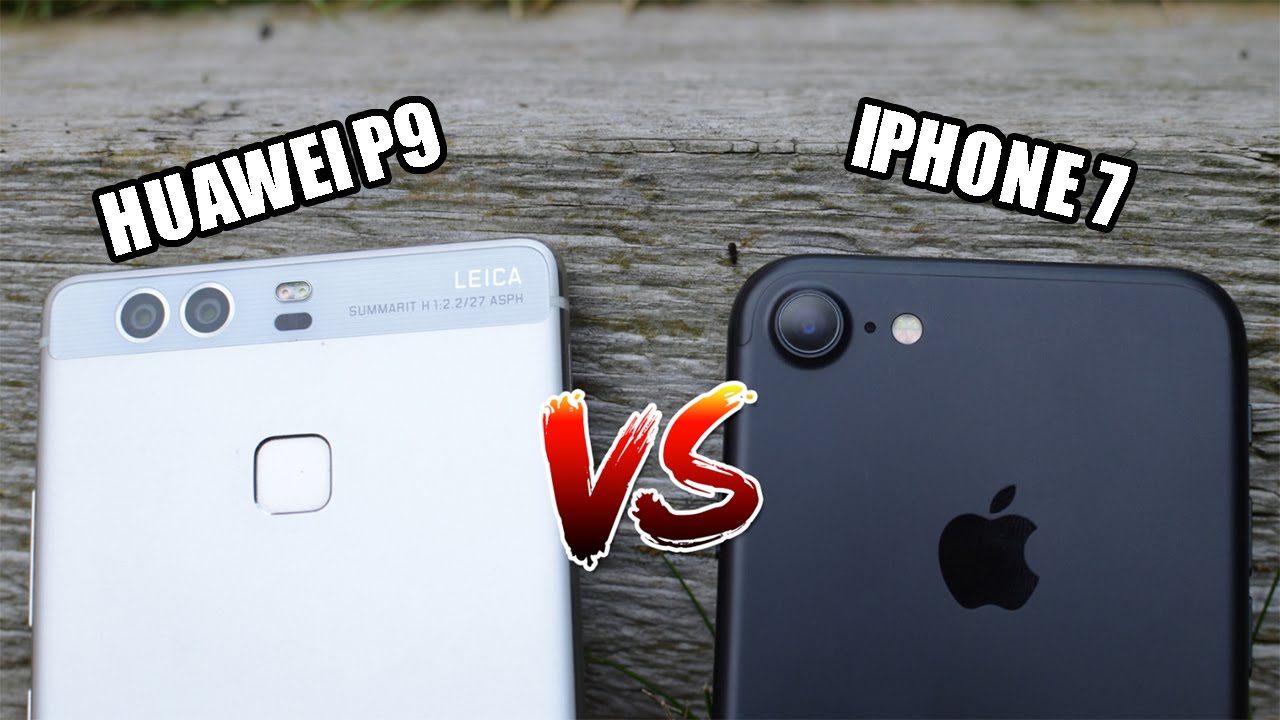 Huawei p9 vs iphone 7