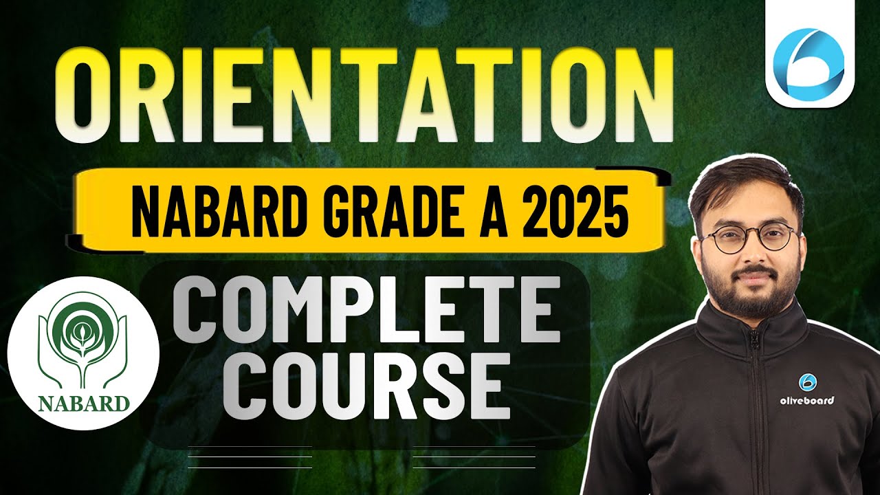 NABARD Grade A 2025 Complete Course | Orientation Class | Phase 1 ...