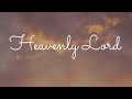 Heavenly Lord | Worship Instrumental Music | Your name is wonderful | Your name is excellent