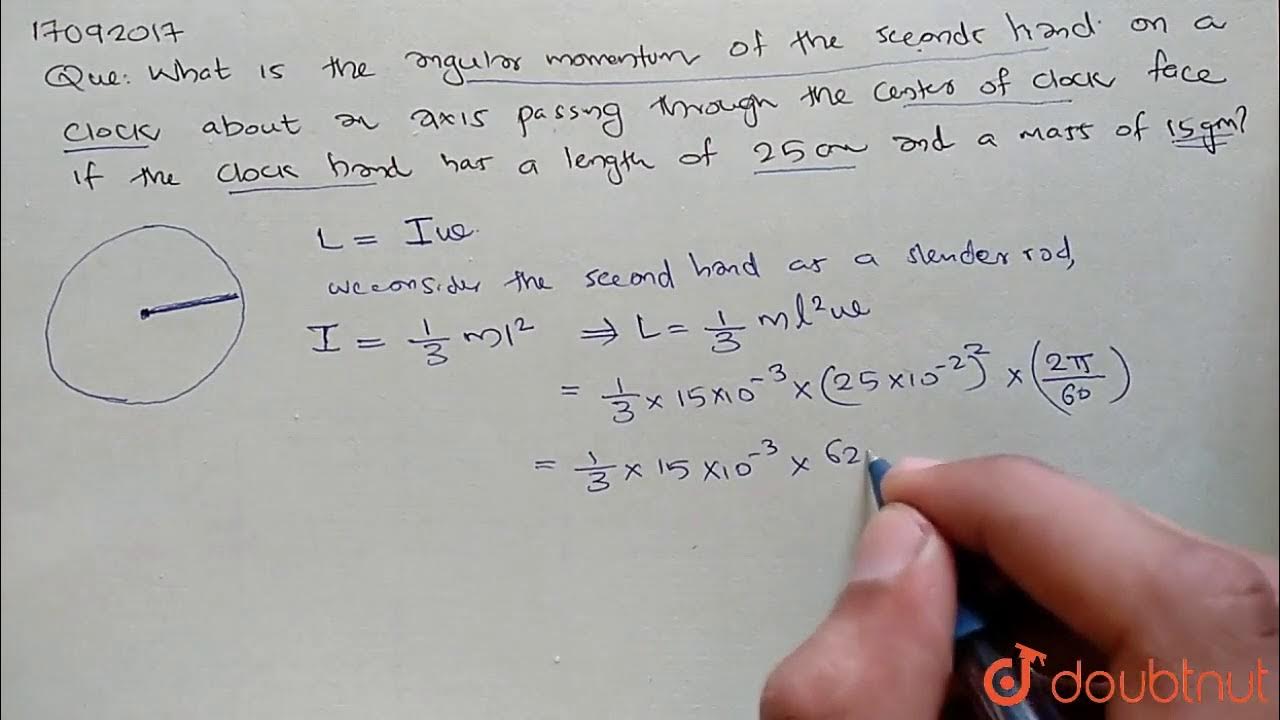 What is the angular momentum of the seconds hand on a clock about an