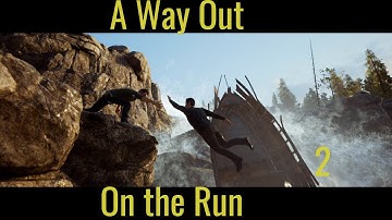 A Way Out| Part 2| On the Run