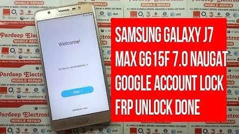 Samsung GALAXY J7 MAX G615F 7.0 naugat google account lock FRP UNLOCK DONE 100%| Pardeep Electronics