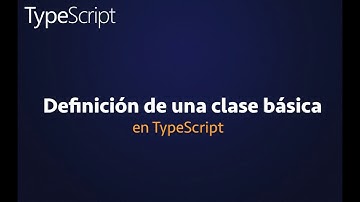 15. Definición de una clase básica en TypeScript