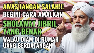Download Lagu JANGAN SAMPAI SALAH!! INILAH CARA MENGAMALKAN SHOLAWAT JIBRIL YANG BENAR BIKIN DIKEJAR REZEKI \u0026 UANG MP3
