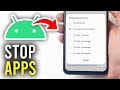 How To Stop Background Apps Running On Android - Full Guide