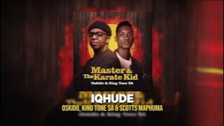 Oskido, KingTone SA & Scotts Maphuma - Iqhude [ Audio]