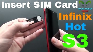 Infinix Hot S3 Insert The SIM Card