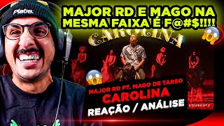 PESADO!!! MAJOR RD - CAROLINA FT. MAGO DE TARSO [REAÇÃO/ ANÁLISE]