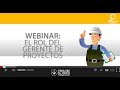 Webinar el Rol del Gerente de Proyectos