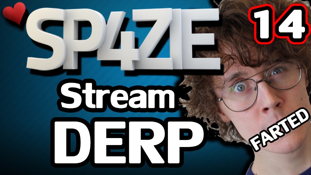 ♥ Stream Derp - #14 Close Calls