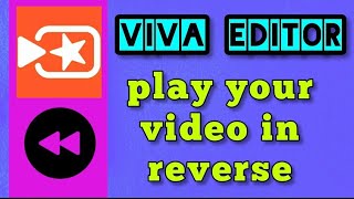 how to play a video in reverse using Viva video editor app reverse tool screenshot 5