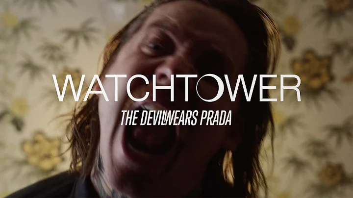 The Devil Wears Prada - Watchtower (Official Music...