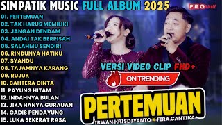 Download Lagu PERTEMUAN - TAK HARUS MEMILIKI - JANGAN DENDAM - SIMPATIK MUSIC FULL ALBUM TERBARU MP3 Download Lagu PERTEMUAN - TAK HARUS MEMILIKI - JANGAN DENDAM - SIMPATIK MUSIC FULL ALBUM TERBARU MP3