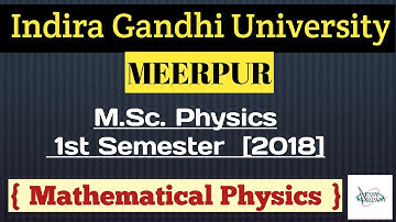 IGU | M.Sc. Physics 1st Semester | 2018 | Mathematical Physics  | Easy Company Maths