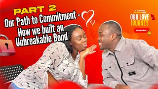 How We Built an Unbreakable Bond: The Secrets to a Lasting Love Journey