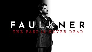 Faulkner: The Past Is Never Dead (2024)