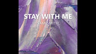 Stay With Me (for Piano Solo) - Sam Smith