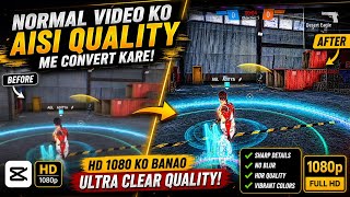 How To Increase Free Fire Video Quality 🤯 In Capcut || Free Fire HDR Quality Tutorial in capcut 🔥!!