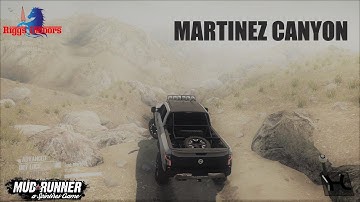 Spintires Mudrunner Episode 32 - Martinez Canyon