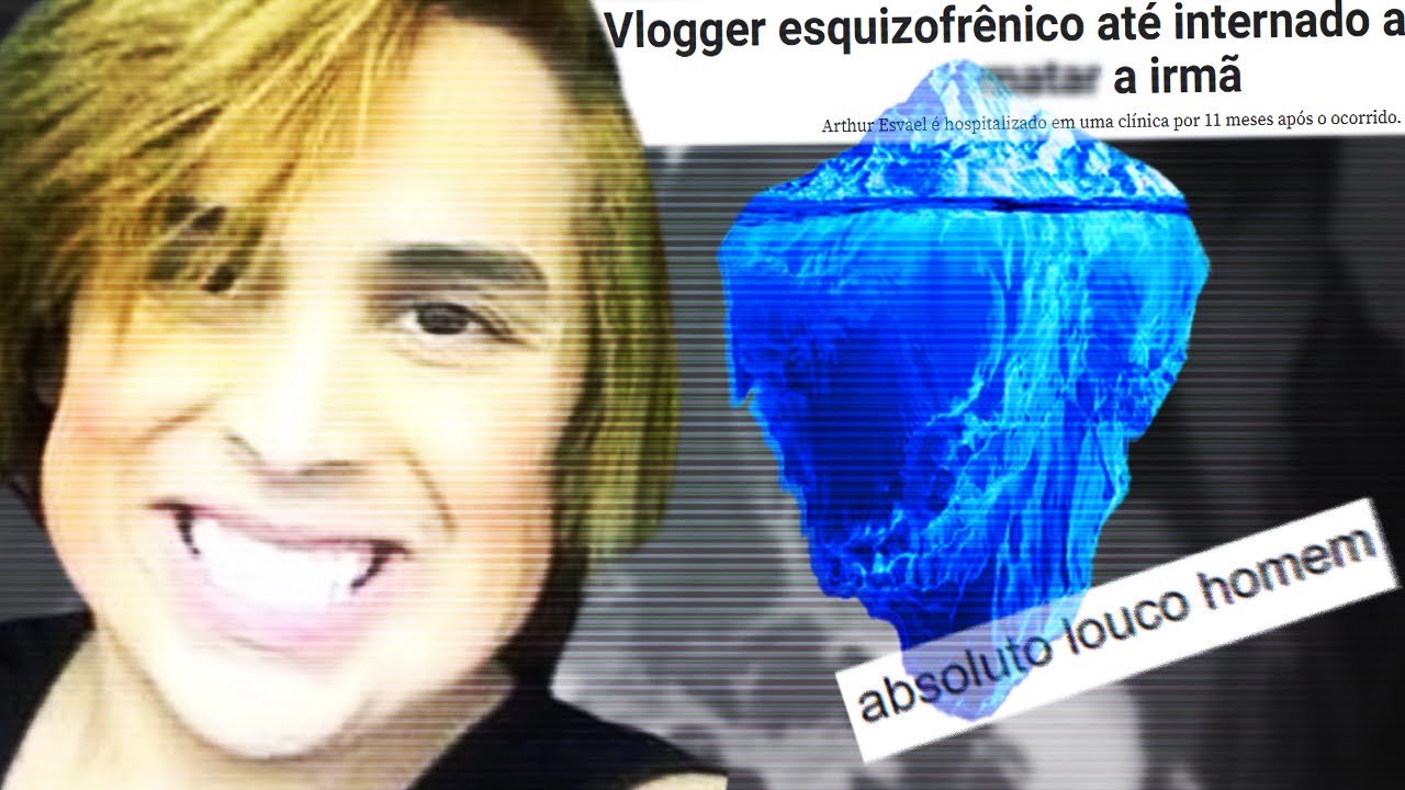 O Iceberg do Arthur Esvael