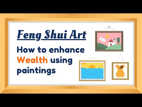 How to enhance wealth using paintings | Feng Shui Art | Feng Shui Directions & the 5 Elements