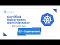 03 - Deployments | Certified Kubernetes Administrator (CKA) with Practice Tests