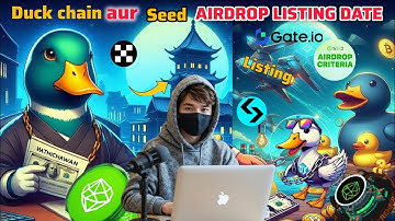 duck chain seed airdrop last date |seed airdrop listing || last day AirDrop |#duckchain #seedairdrop