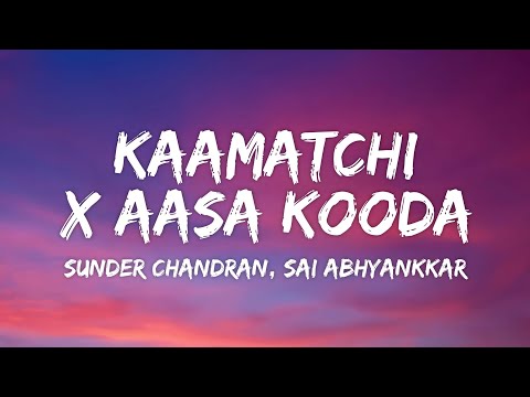 Kaamaatchi x Aasa