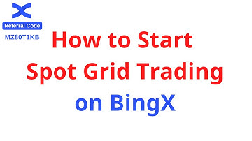 How to Start Spot Grid Trading On BingX? BingX Referral Code: MZ80T1