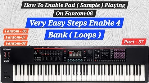 Enable Pads (Loops) on Fantom-06/Fantom-07/Fantom-08 (Part-57) #fantom06 #rolandfantom