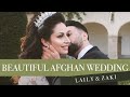Laily &amp; Zaki Afghan Wedding
