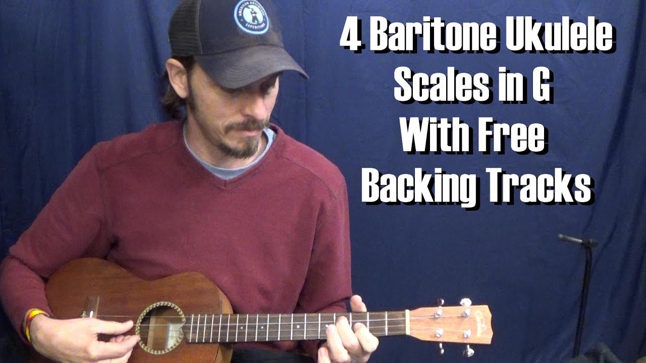 See 4 Baritone Ukulele Scales in G with free Backing Tracks YouTube