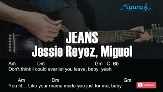 Jessie Reyez, Miguel - JEANS  Guitar Chords Lyrics