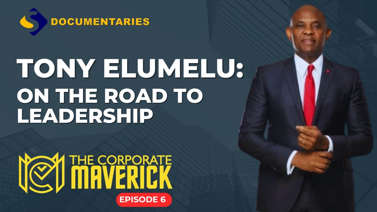 Tony Elumelu: On The Road To Leadership | The Corporate Maverick - YouTube