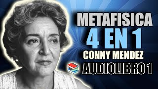 📚 METAFISICA 4 EN 1 CONNY MENDEZ AUDIOLIBRO 1 COMPLETO