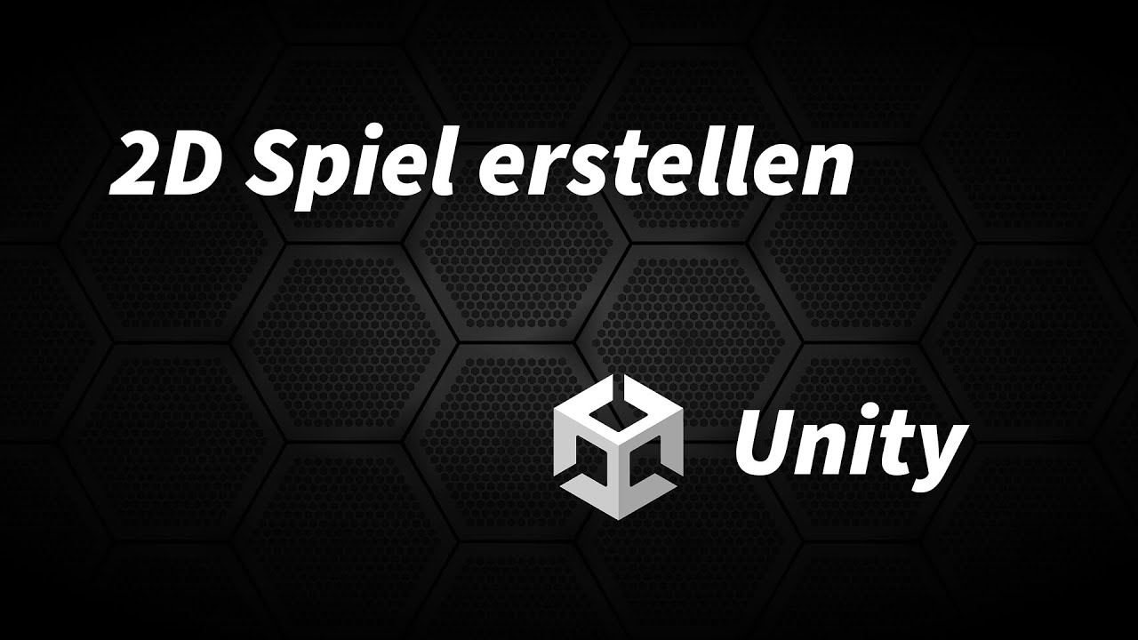 2D Spiel in Unity erstellen | tutorial german - YouTube
