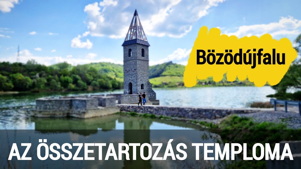 Az ÖSSZETARTOZÁS temploma | FALU a TÓ ALATT | Bözödújfalu | Erdély