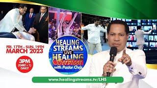 HEALING STREAMS LIVE HEALING SERVICES WITH PASTOR CHRIS || MARCH 2023 EDITION || DAY 1