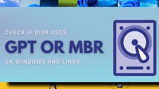 How to Know if Your System Uses MBR or GPT Partitioning [on Windows and Linux]
