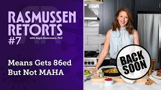 Rasmussen Retorts #7: Means gets 86d but not MAHA