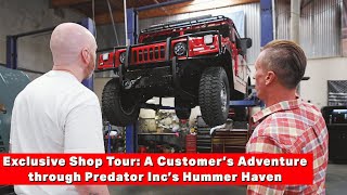 Exclusive Shop Tour: A Customer&#39;s Adventure through Predator Inc&#39;s Hummer Haven