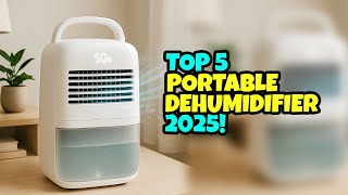 Top 5 Portable Dehumidifier​ 2025!🔥🔥