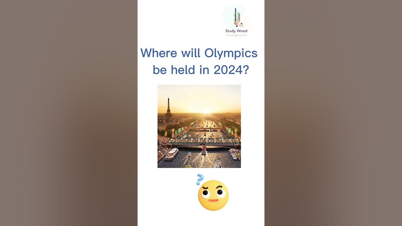 Where Will Olympics Be Held In 2024? youtubeshorts shorts olympics