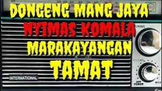 Dongeng enteng mang jaya nyimas Komala Marakayangan TAMAT @AZchannel03
