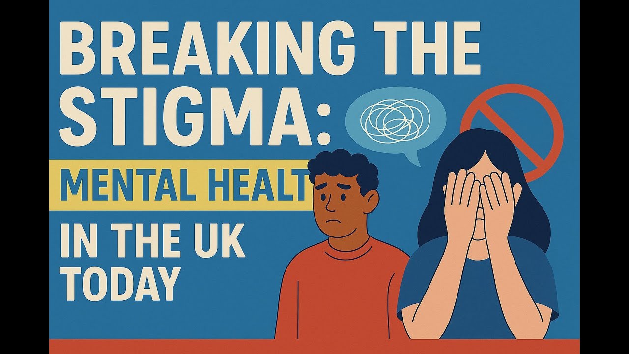 Breaking the Stigma: Mental Health in the UK - YouTube