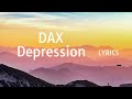 Dax-Depression(lyrics)