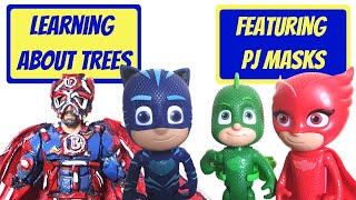 Learning about trees with PJ Masks Toys - The Boflet Show - Nature Club - Learning for children