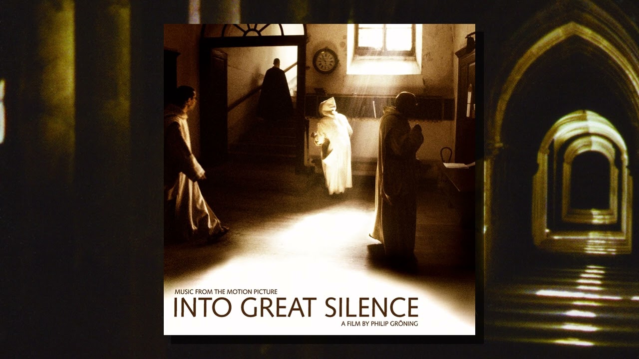 Into Great Silence: Music From The Motion Picture (Full Album