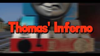 Thomas’ Inferno